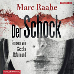 : Marc Raabe - Der Schock
