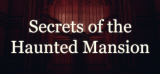 : Secrets Of The Haunted Mansion-DarksiDers