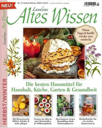 : LandIdee Altes Wissen Magazin Herbst-Winter No 03 2023
