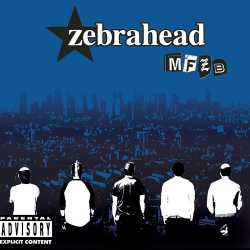 : Zebrahead - MFZB (Japanese Edition) (2003)