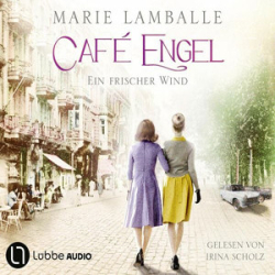 : Marie Lamballe - Café Engel 4 - Ein frischer Wind