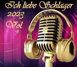 : Ich liebe Schlager 2023 Vol.9 (2023)