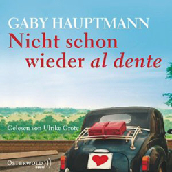 : Gaby Hauptmann - Nicht schon wieder al dente