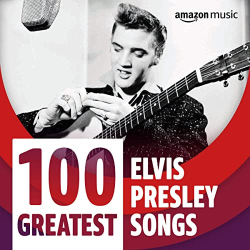 : Elvis Presley - 100 Greatest Elvis Presley Songs  (2021)
