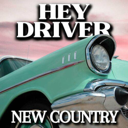 : Hey Driver New Country (2023)