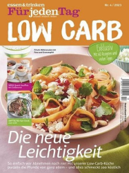 :  Essen & Trinken für jeden Tag Low Carb Magazin No 04 2023