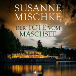 : Susanne Mischke - Der Tote vom Maschsee