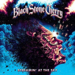 : Black Stone Cherry - Screamin' At The Sky (2023)