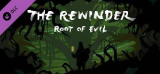 : The Rewinder Root of Evil-TiNyiSo