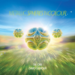 : The Orb & David Gilmour - Metallic Spheres In Colour (2023)