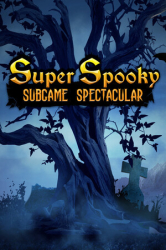 : Super Spooky Subgame Spectacular Collectors Edition-MiLa