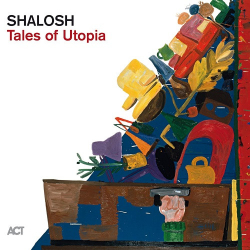 : Shalosh - Tales of Utopia (2023)