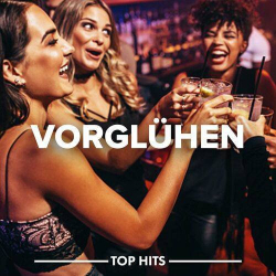 : Vorglühen - Top Hits (2023)