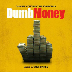 : Will Bates - Dumb Money (Original Motion Picture Soundtrack) (2023)