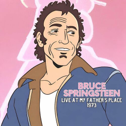 : Bruce Springsteen - Live at My Father's Place 1973 (Live) (2023)