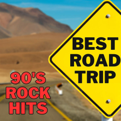 : BEST ROAD TRIP 90'S Rock Hits (Deluxe) (2023)