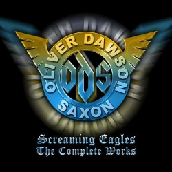 : Oliver/Dawson Saxon - Screaming Eagles - The Complete Works (Boxset) (2023)