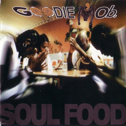 : Goodie Mob - Soul Food (1995)
