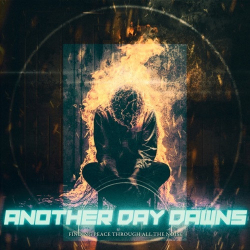 : Another Day Dawns - Finding Peace Through All The Noise (2023)