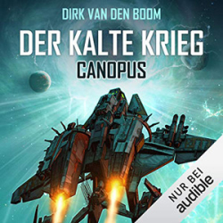 : Dirk van den Boom - Der kalte Krieg 1 - Canopus