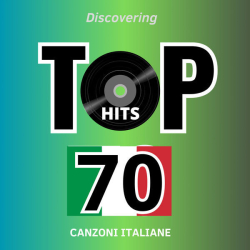 : Top Hits 70 Canzoni Italiane (2023)