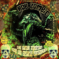 : Rob Zombie - The Lunar Injection Kool Aid Eclipse Conspiracy  (2021)