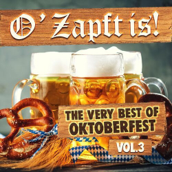 : O'Zapft Is! (The Very Best of Oktoberfest, Vol. 3) (2023)