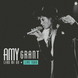 : Amy Grant - Lead Me On Live 1989 (2023)