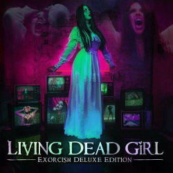 : Living Dead Girl - Exorcism (Deluxe Edition) (2023)
