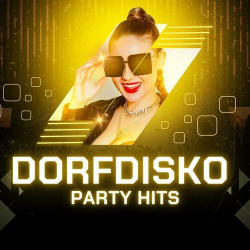 : Dorfdisko - Party Hits (2023)