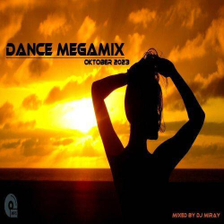 : Dance Megamix Oktober 2023 (mixed by Dj Miray) (2023)