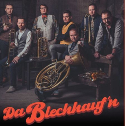 : Da Blechhauf'n - Sammlung (08 Alben) (2003-2016)