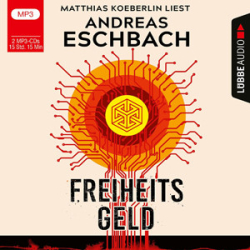 : Andreas Eschbach - Freiheitsgeld