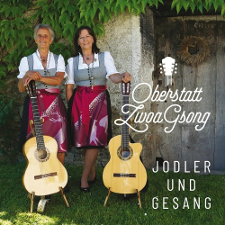 : Oberstatt ZwoaGsong - Jodler und Gesang (2023)