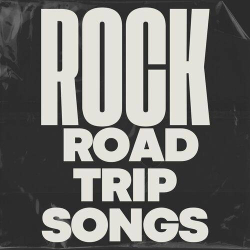 : Rock Road Trip Songs (2023)