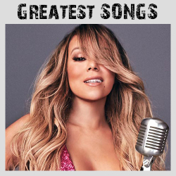 : Mariah Carey - Greatest Songs (2018)