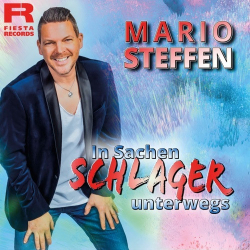 : Mario Steffen - In Sachen Schlager unterwegs (2023)
