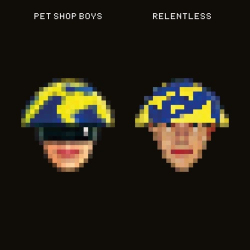 : Pet Shop Boys - Relentless (2023 Remaster) (EP) (2023)