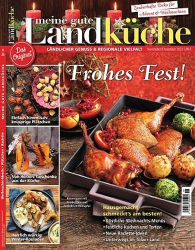: Meine gute Landküche Magazin No 06 November-Dezember 2023
