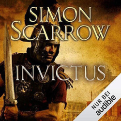 : Simon Scarrow - Rom - Band 15 - Invictus