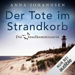 : Anna Johannsen - Die Inselkommissarin 1 - Der Tote im Strandkorb