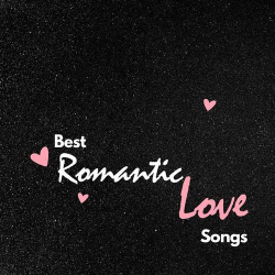 : Best Romantic Love Songs (2023)