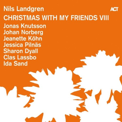 : Nils Landgren - Christmas with My Friends VIII (2023)