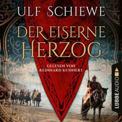 : Ulf Schiewe - Der eiserne Herzog