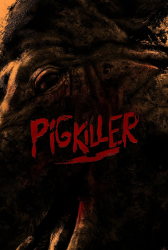 : Pig Killer Uncut 2022 German Ac3 Webrip x264-ZeroTwo