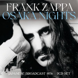 : Frank Zappa - Osaka Nights (2022)