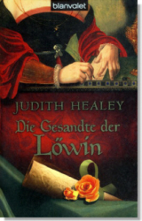 : Judith Healey - Die Gesandte der Löwin