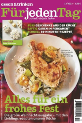 :  Essen und Trinken für jeden Tag Magazin Dezember No 12 2023