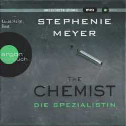 : Stephenie Meyer - The Chemist - Die Spezialistin