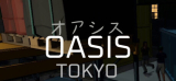 : Oasis Tokyo-Tenoke